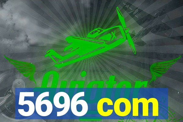 5696 com